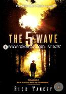 The 5Th Wave: The First Book Of The 5Th Wave Series