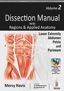 Dissection Manual with Regions and Applied Anatomy: Lower Extremity, Abdomen, Pelvis and Perineum (Vol 2) Includes DVD-Rom