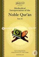 Methodological Interpretation of the Noble Quran Part-30