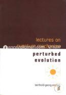 Lectures on Quantum Mechanics: Perturbed Evolution