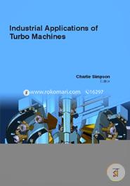 Industrial Applications Of Turbo Machines