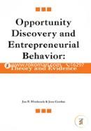 Opportunity Discovery and Entrepreneurial Behavior: Theory and Evidence