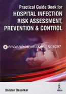 Practical Guide Book for Hospital Infection Risk Assessment, Prevention and Control image