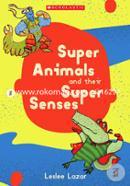 Super Animals And Their Super Senses
