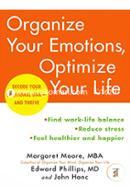 Organize Your Emotions, Optimize Your Life: Decode Your Emotional DNA‑and ...