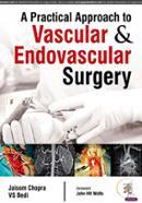 A Practical Approach To Vascular and Endovascular Surgery
