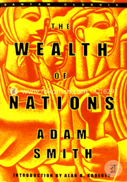 The Wealth of Nations : Bantam