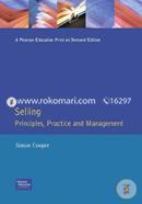 Selling : Principles, Practice and Management 