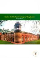 Islamic Architectural Heritage Of Bangladesh