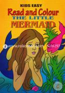 Kids Easy Read And Colour The Little Mermaid