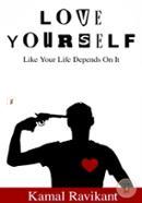 Love Yourself Like Your Life Depends on it