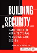 Building Security: Handbook for Architectural Planning and Design