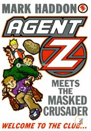 Agent Z Meets The Masked Crusader