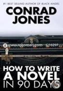How to Write a Novel in 90 Days 