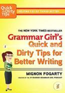 Grammar Girl's Quick and Dirty Tips for Better Writing (Quick and Dirty Tips)