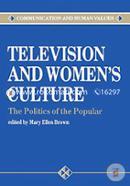 Television and Women's Culture: The Politics of the Popular (Paperback)