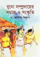 বুনো সম্প্রদায়ের সমাজ ও সংস্কৃতি