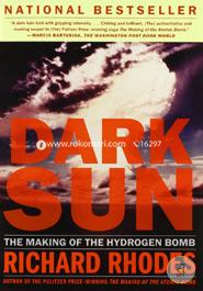 Dark Sun: The Making of the Hydrogen Bomb