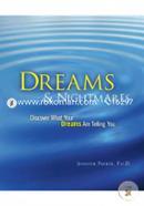 Dreams and Nightmares: Discover What Your Dreams are Telling You Discover What Your Nightmares Are Telling You