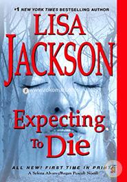 Expecting to Die (An Alvarez and Pescoli Novel)