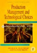 Production Management and Technological Choices 
