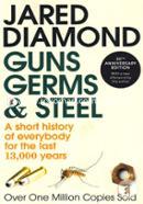 Guns Germs and Steel (A Short History Of Everybody For The Last 13,000 Years) image