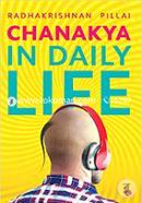 Chanakya in Daily Life