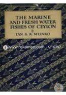 Marine and Fresh Water Fishes of Ceylon
