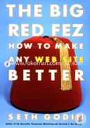 The Big Red Fez: How to Make Any Web Site Better