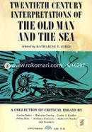 Twentieth Century Interpretations Of The Old Man And The Sea (A Collection Of Critical Essays)