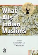 What Ails Indian Muslims