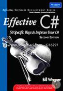 More Effective C# : 50 Specific Ways To Improve Your C# 