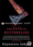 The Fate of Butterflies