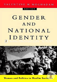 Gender and national identity: Women and politics in Muslim societies (Paperback) 
