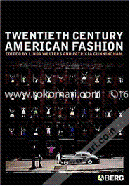 Twentieth-Century American Fashion (Dress, Body, Culture) (peparback))