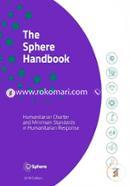 The Sphere Handbook: Humanitarian Charter and Minimum Standards in Humanitarian Response