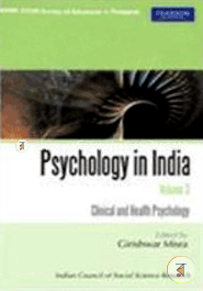 Psychology in India Volume 3: Clinical and Health Psychology: ICSSR Survey of Advances in Research