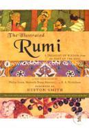 The Illustrated Rumi (A Treasury of Wisdom From The Poet Of The Soul)