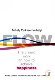 Flow: The Classic work on how to achive happiness. image