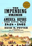 The Impending Crisis: America Before the Civil War, 1848-1861 