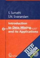Introduction to Data Mining and its Application