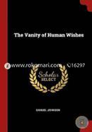 The Vanity of Human Wishes