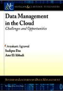 Data Management in the Cloud: Challenges and Opportunities (Synthesis Lectures on Data Management) image