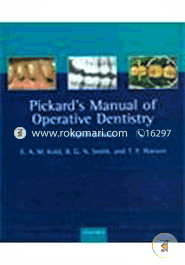 Pickard’s Manual Of Opterative Dentistry 