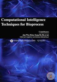 Computational Intelligence Techniques for Bioprocess