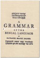 A Grammar of The Bengal Language