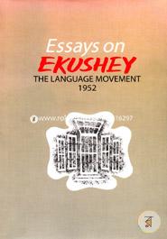 Essays on Ekushey The Language Movement 1952