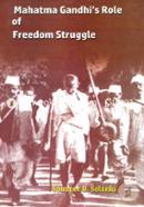 Mahatma Gandhi's Role of Freedom Struggle