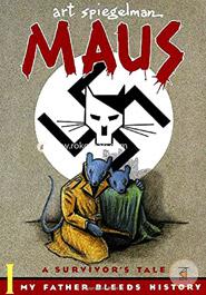 Maus I: A Survivors Tale: My Father Bleeds History