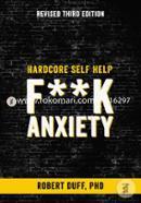 Hardcore Self Help: Fuck Anxiety v. 1
